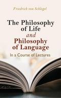 The philosophy of life, and philosophy of language