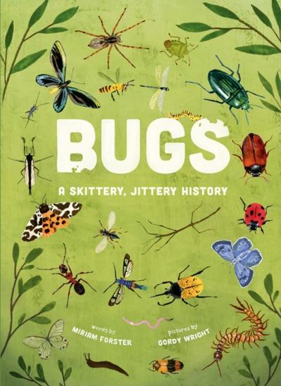 Bugs: A Skittery, Jittery History