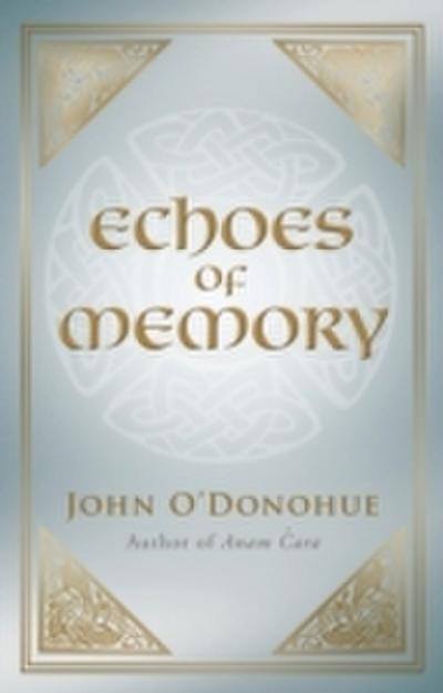 Echoes of Memory