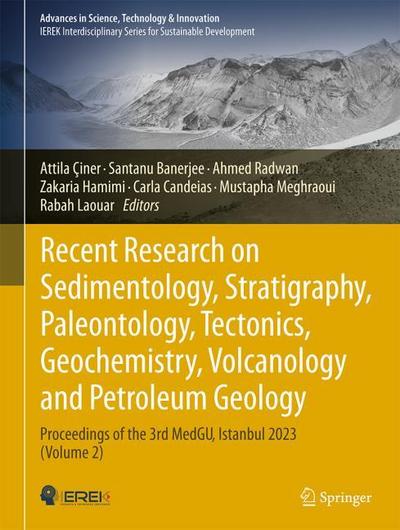 Recent Research on Sedimentology, Stratigraphy, Paleontology, Tectonics, Geochemistry, Volcanology and Petroleum Geology