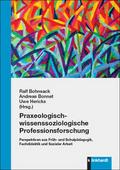 Praxeologisch-wissenssoziologische Professionsfors