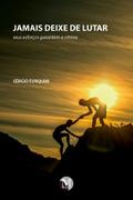 Jamais deixe de lutar