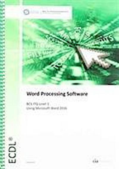 ECDL Word Processing Software Using Word 2016 (BCS ITG Level