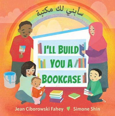 I’ll Build You a Bookcase (Arabic-English Bilingual Edition)