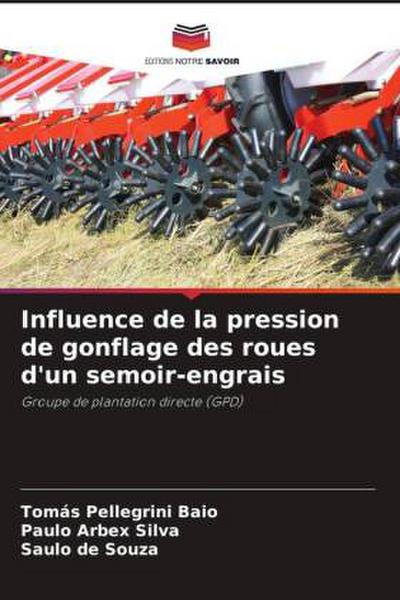 Influence de la pression de gonflage des roues d’un semoir-engrais