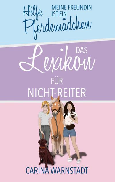 Hilfe, meine Freundin ist ein Pferdemädchen