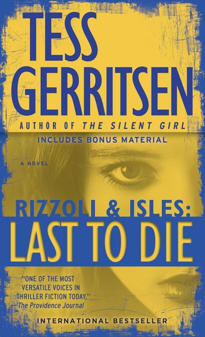 Gerritsen, T: Last to Die (with bonus short story John Doe)