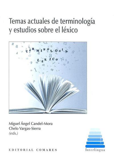Temas actuales de terminología y estudios sobre léxico