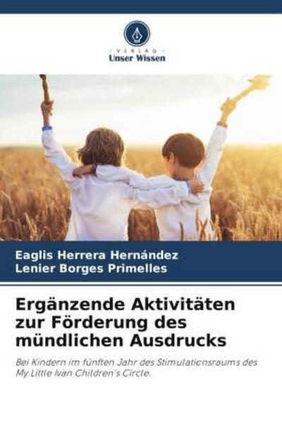 Ergänzende Aktivitäten zur Förderung des mündlichen Ausdrucks