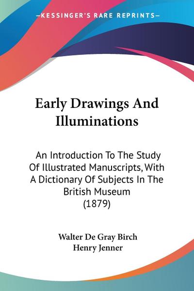 Birch, W: Early Drawings And Illuminations