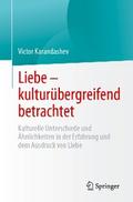 Liebe – kulturübergreifend betrachtet
