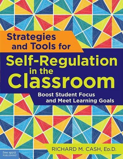 Strategies and Tools for Self-Regulation in the Classroom