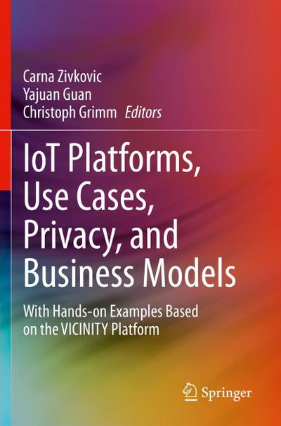 IoT Platforms, Use Cases, Privacy, and Business Models