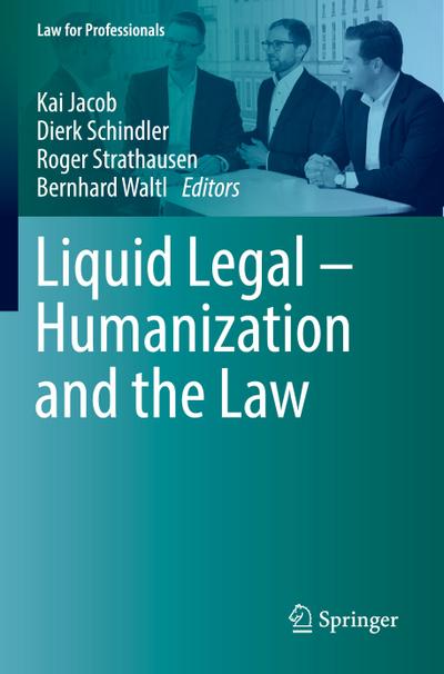 Liquid Legal ¿ Humanization and the Law