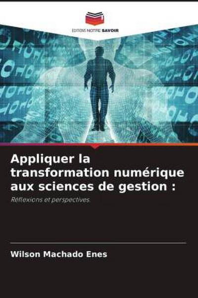 Appliquer la transformation numérique aux sciences de gestion :