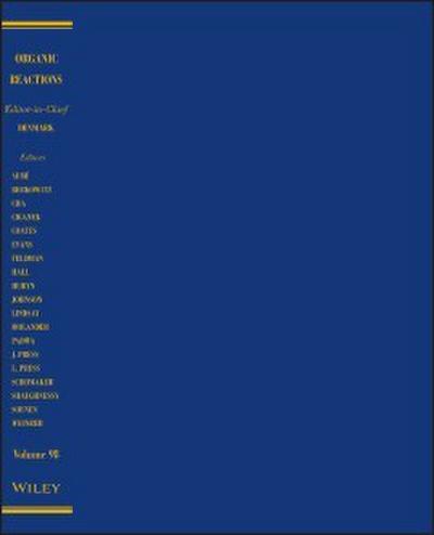 Organic Reactions, Volume 98