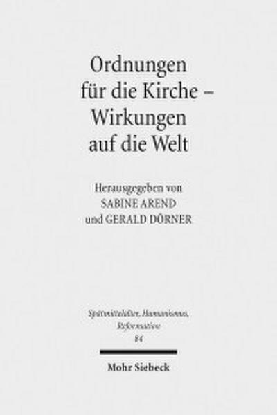 Ordnungen für die Kirche - Wirkungen auf die Welt