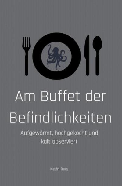 Am Buffet der Befindlichkeiten