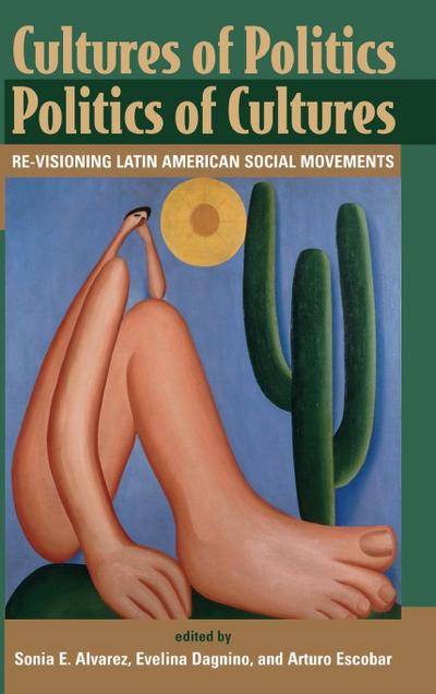 Cultures Of Politics/politics Of Cultures