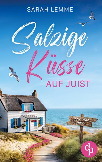 Salzige Küsse auf Juist | Ein Nordsee Liebesroman