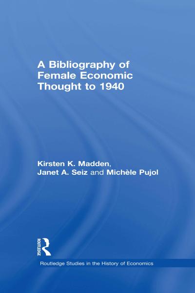 A Bibliography of Female Economic Thought up to 1940