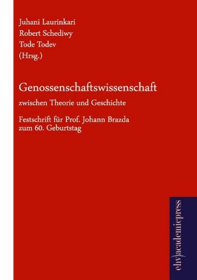 Genossenschaftswissenschaft zwischen Theorie und Geschichte
