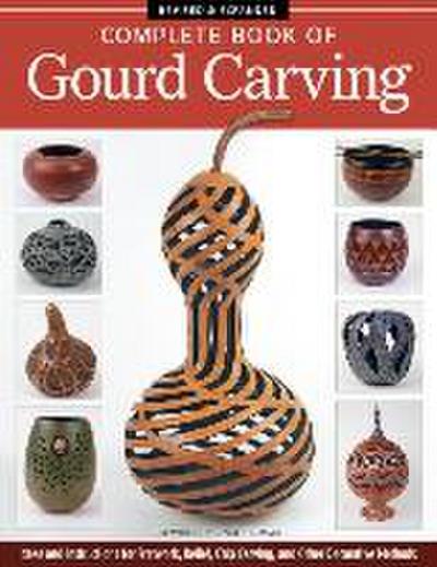Complete Book of Gourd Carving, Revised & Expanded