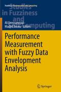 Performance Measurement with Fuzzy Data Envelopmen