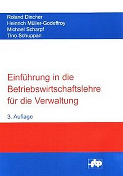 Einführung in die Betriebswirtschaftslehre für die Verwaltung