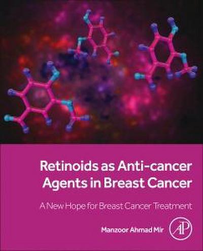 Retinoids as Anti-Cancer Agents in Breast Cancer
