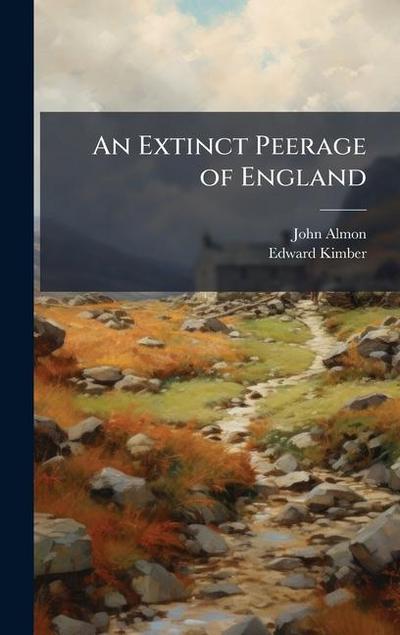 An Extinct Peerage of England