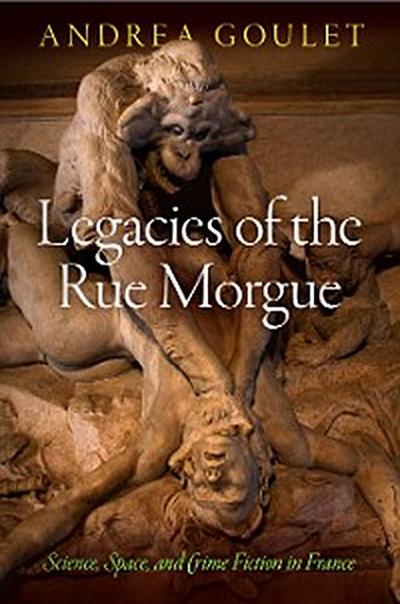 Legacies of the Rue Morgue