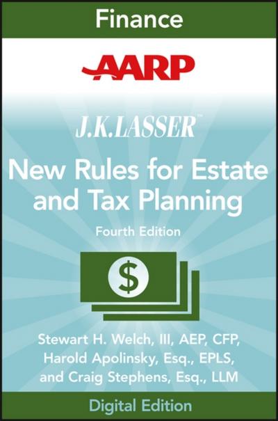 AARP JK Lasser’s New Rules for Estate and Tax Planning