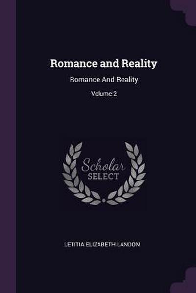 Romance and Reality