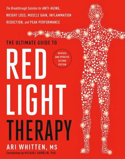 The Ultimate Guide to Red Light Therapy