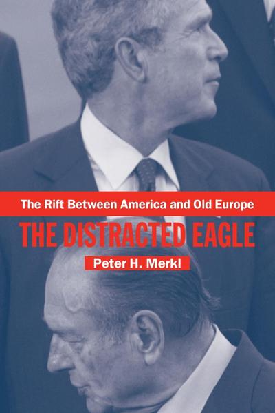 The Rift Between America and Old Europe