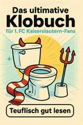 Das ultimative Klobuch für 1. FC Kaiserslautern-Fa
