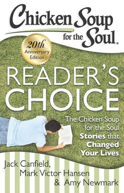 Chicken Soup for the Soul: Reader’s Choice 20th Anniversary Edition