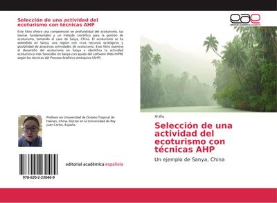 Selección de una actividad del ecoturismo con técnicas AHP