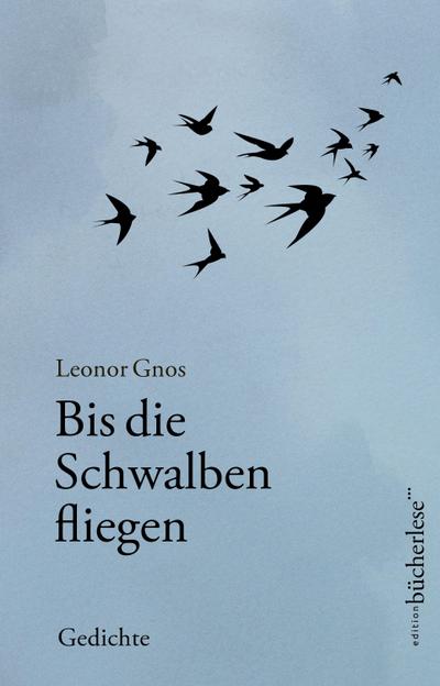 Bis die Schwalben fliegen