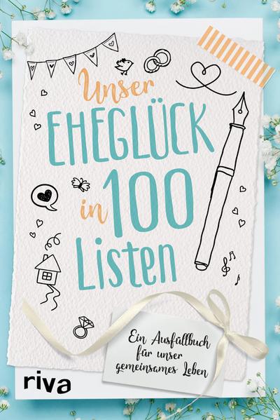 Unser Eheglück in 100 Listen