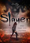 Slayer - Das Erbe der Jägerin
