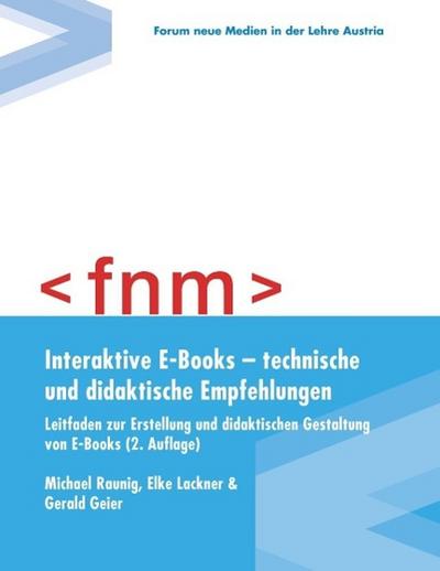 Interaktive E-Books - technische und didaktische Empfehlungen. Leitfaden zur Erstellung und didaktischen Gestaltung von E-Books