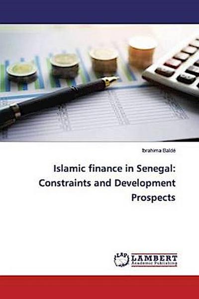 Islamic finance in Senegal: Constraints and Development Prospects