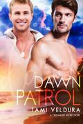 Dawn Patrol (Tidewater, #1)