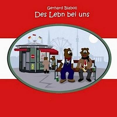Des Lebn bei uns