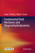 Fundamental Fluid Mechanics and Magnetohydrodynami