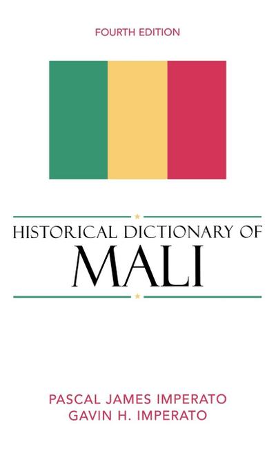 Historical Dictionary of Mali, Fourth Edition