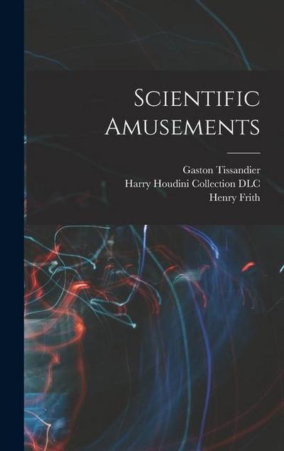 Scientific Amusements