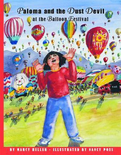 Paloma and the Dust Devil at the Balloon Festival